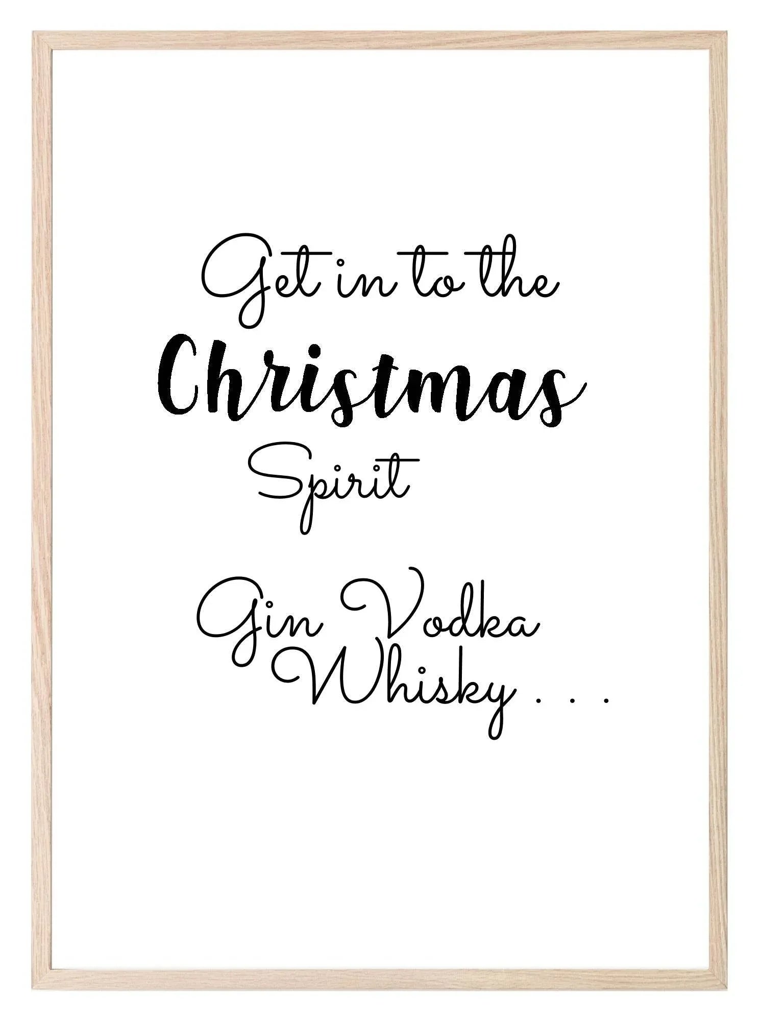 Get In To The Christmas Spirit Print | Fun Food & Drink Wall Art | Customisable - Larosier Prints