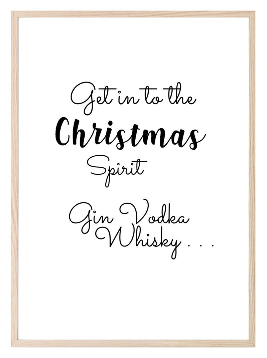 Get In To The Christmas Spirit Print | Fun Food & Drink Wall Art | Customisable