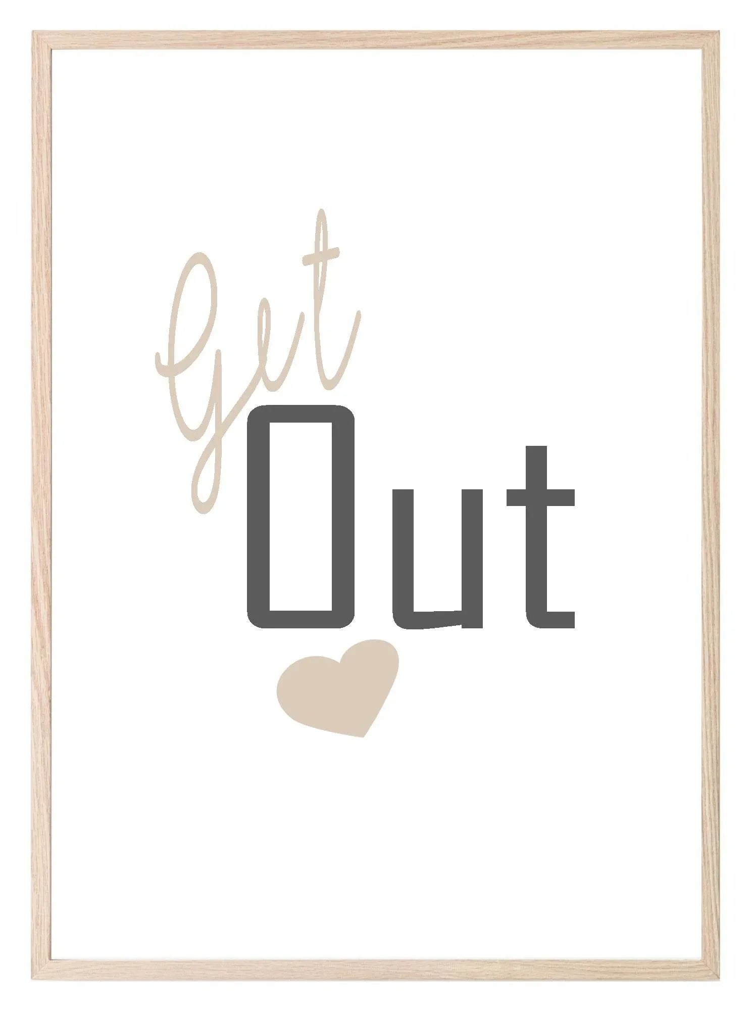 Get Out Print | Fun Wall Art | Customisable - Larosier Prints