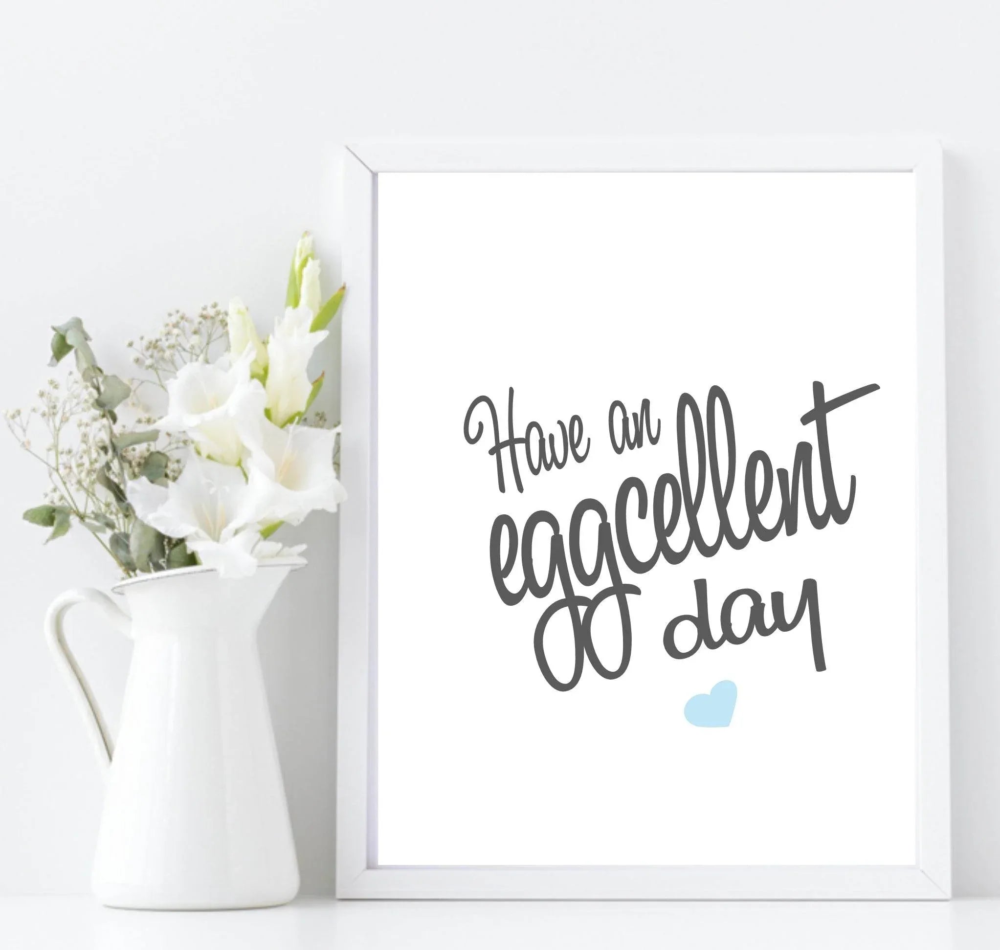 Have An EGGcellent Day | Easter Wall Art | Customisable - Larosier Prints