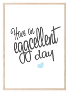 Have An EGGcellent Day | Easter Wall Art | Customisable - Larosier Prints