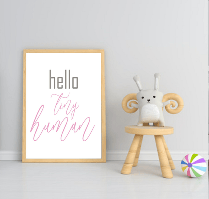 Hello Tiny Human Print | Kids Wall Art