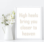 High Heels Bring You Closer To Heaven Print | Fashion Dressing Room Wall Art | Customisable - Larosier Prints