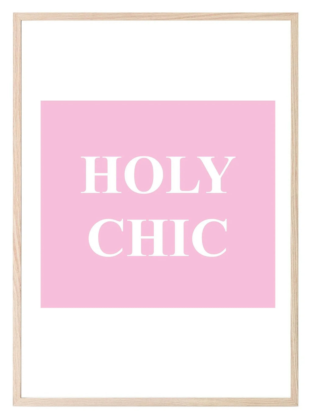 Holy Chic Print | Fun Fashion Dressing Room Wall Art | Customisable - Larosier Prints