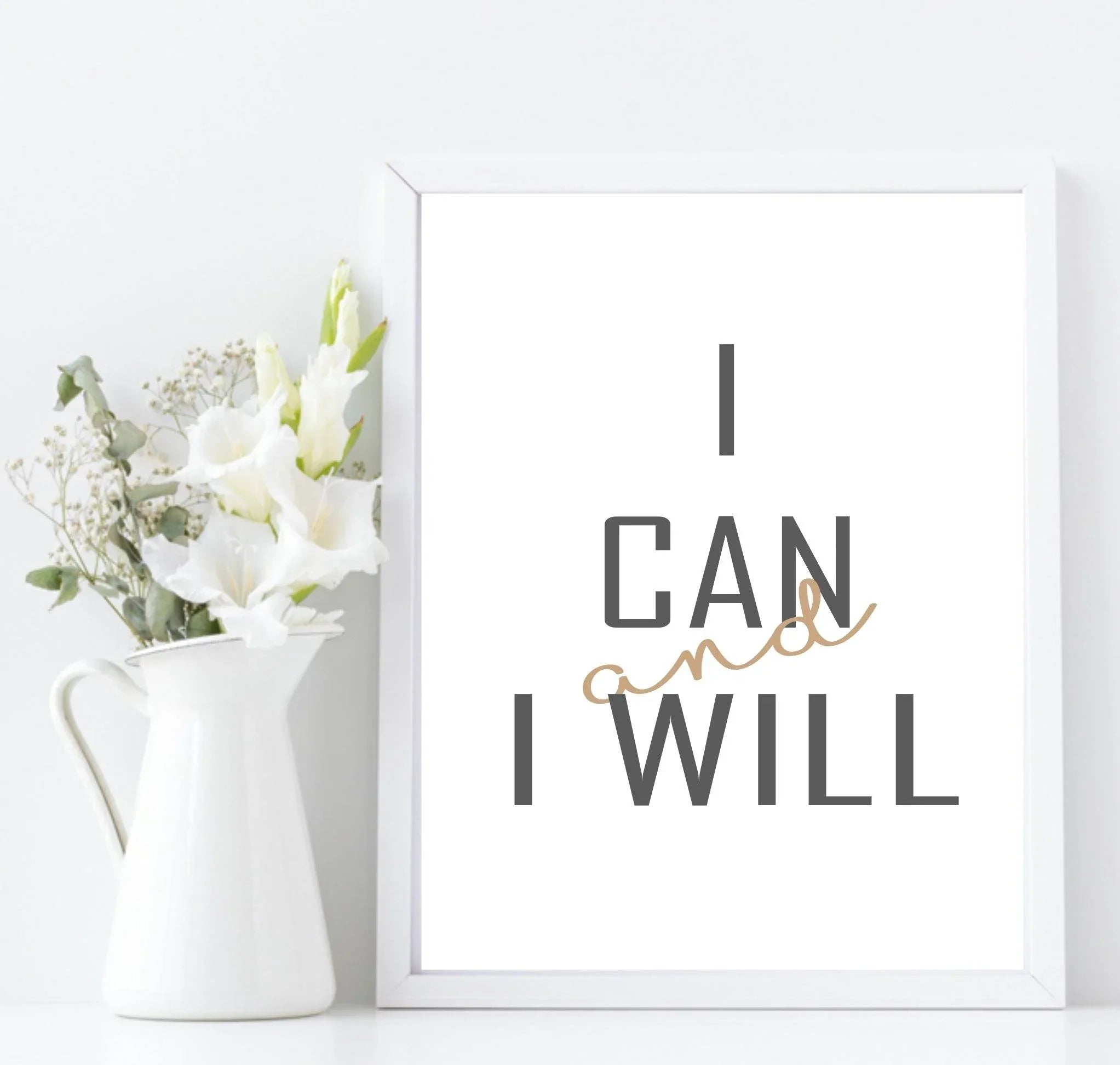 I Can And I Will Print | Inspirational Wall Art | Customisable - Larosier Prints