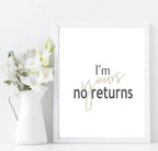 I'm Yours No Returns Print | Love & Family Romantic Wall Art | Customisable - Larosier Prints