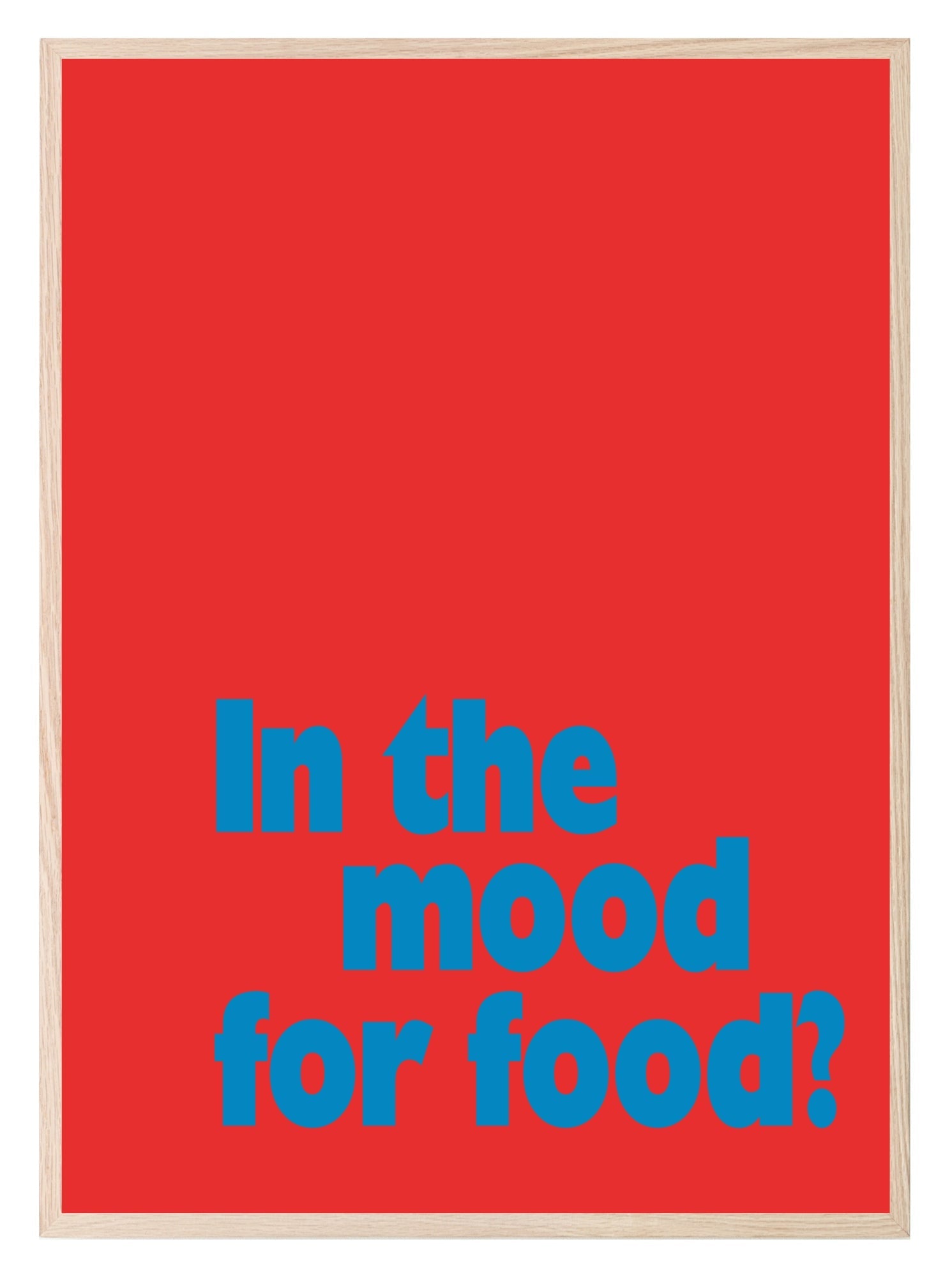 In The Mood For Food Print | Bright Kitchen Wall Art | Customisable