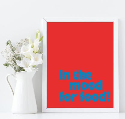 In The Mood For Food Print | Bright Kitchen Wall Art | Customisable