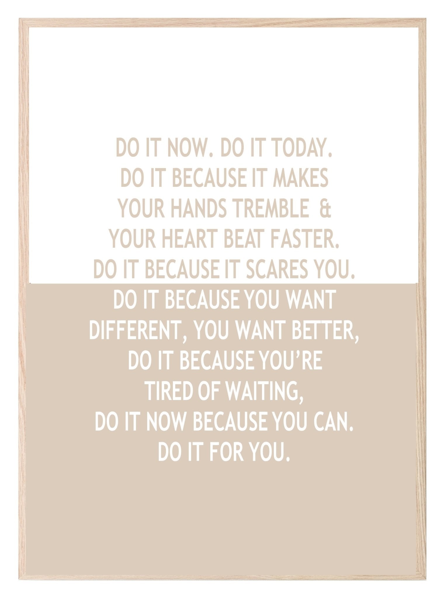 Inspirational Do It Now Print | Do it for you | Motivational Quote | Customisable