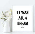 It Was All A Dream Print | Bedroom Music Wall Art | Customisable - Larosier Prints