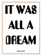 It Was All A Dream Print | Bedroom Music Wall Art | Customisable - Larosier Prints