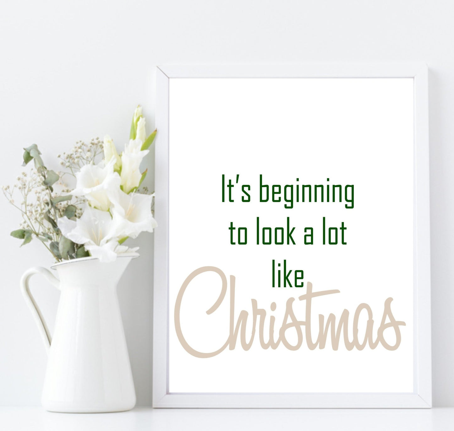 It's Beginning To Look A Lot Like Christmas Print | Festive Wall Art | Customisable