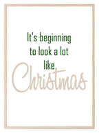 It's Beginning To Look A Lot Like Christmas Print | Festive Wall Art | Customisable - Larosier Prints