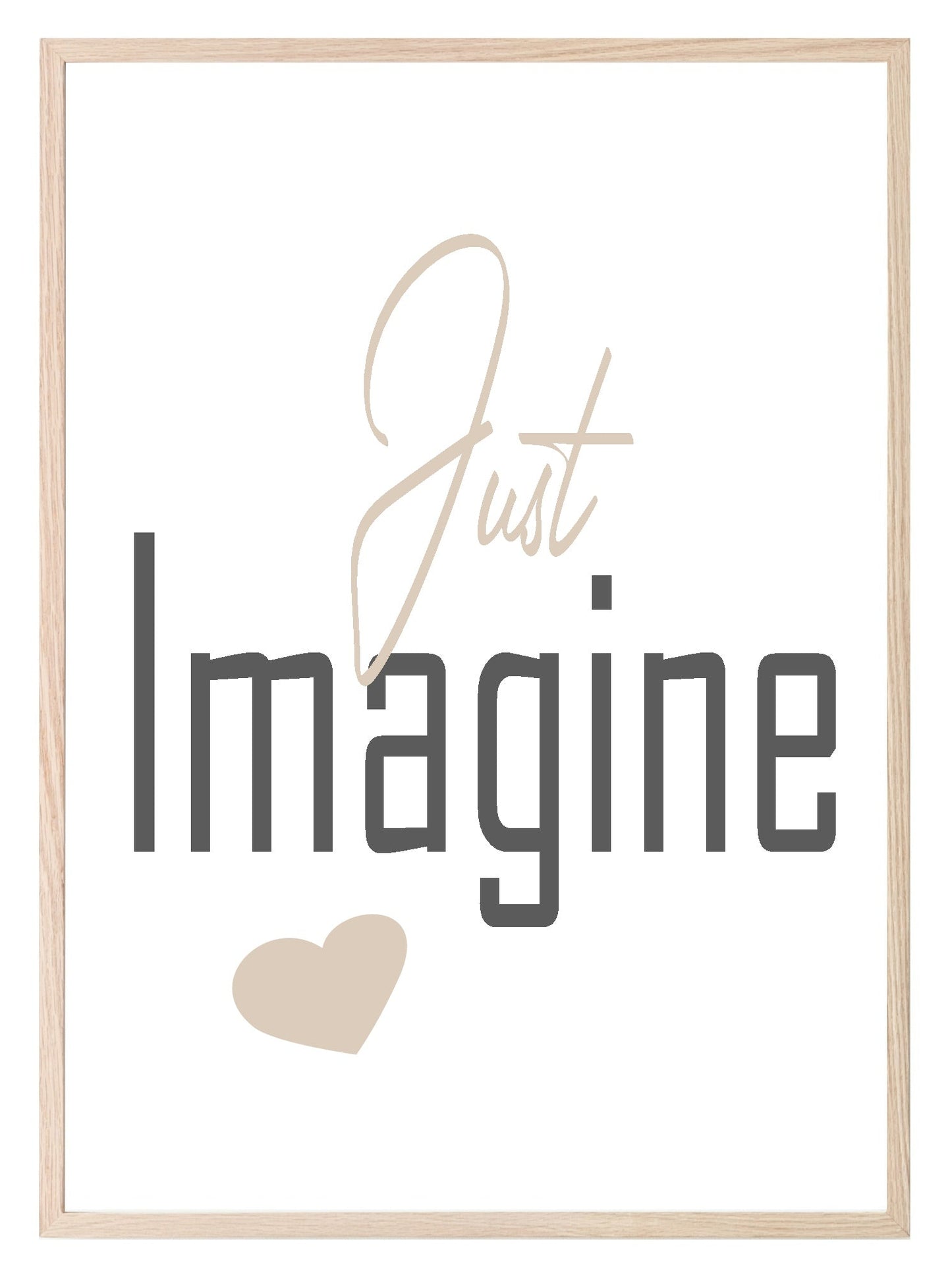 Just Imagine Print | Inspirational Wall Art | Customisable