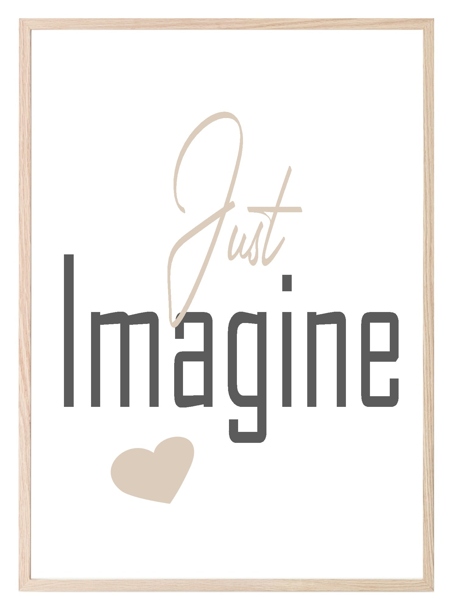 Just Imagine Print | Inspirational Wall Art | Customisable