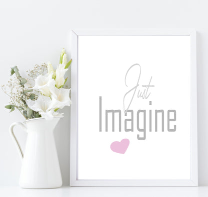 Just Imagine Print | Inspirational Wall Art | Customisable