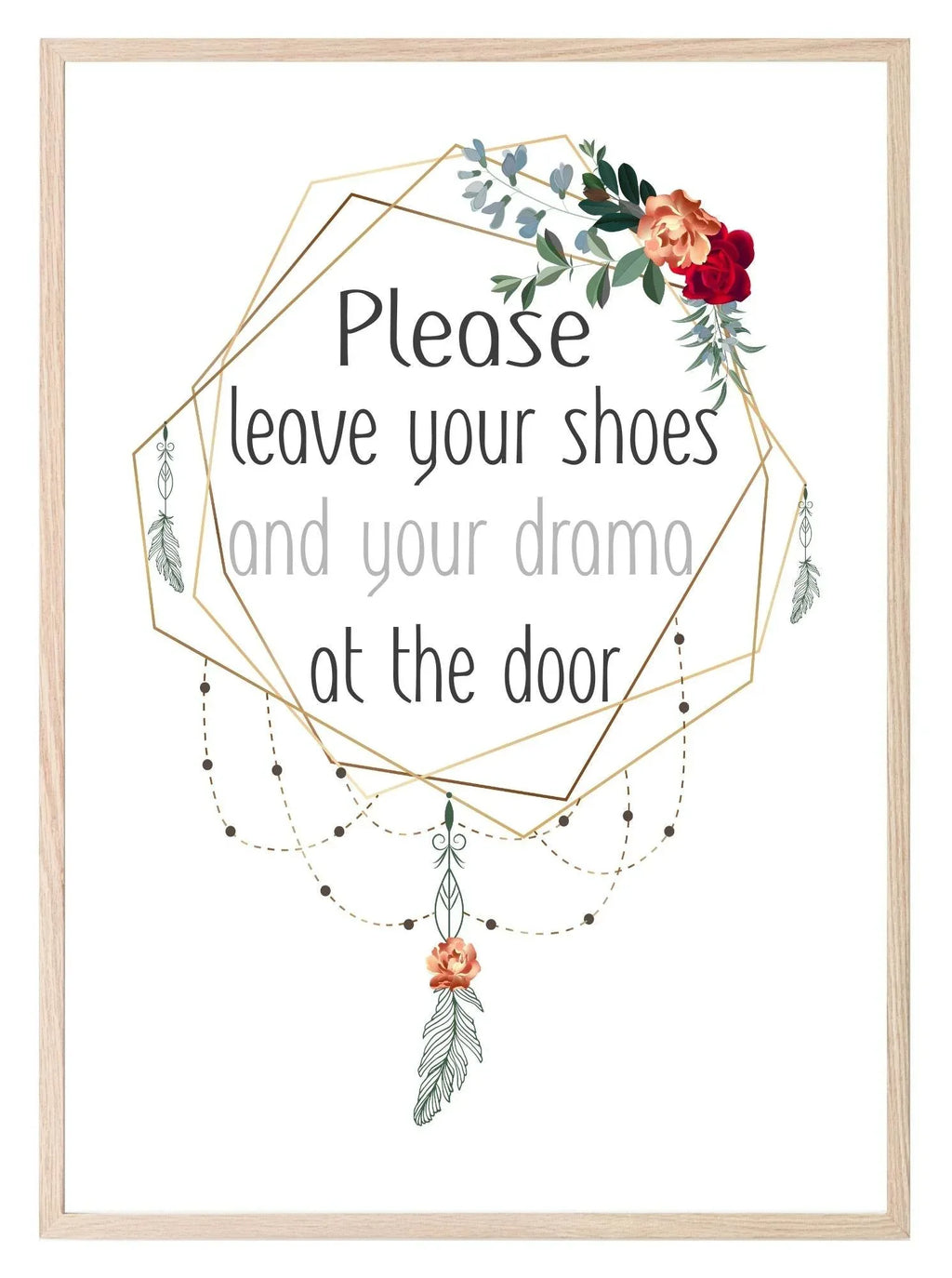 Leave Your Shoes & Drama At The Door Print | Hallway Wall Art | Customisable - Larosier Prints
