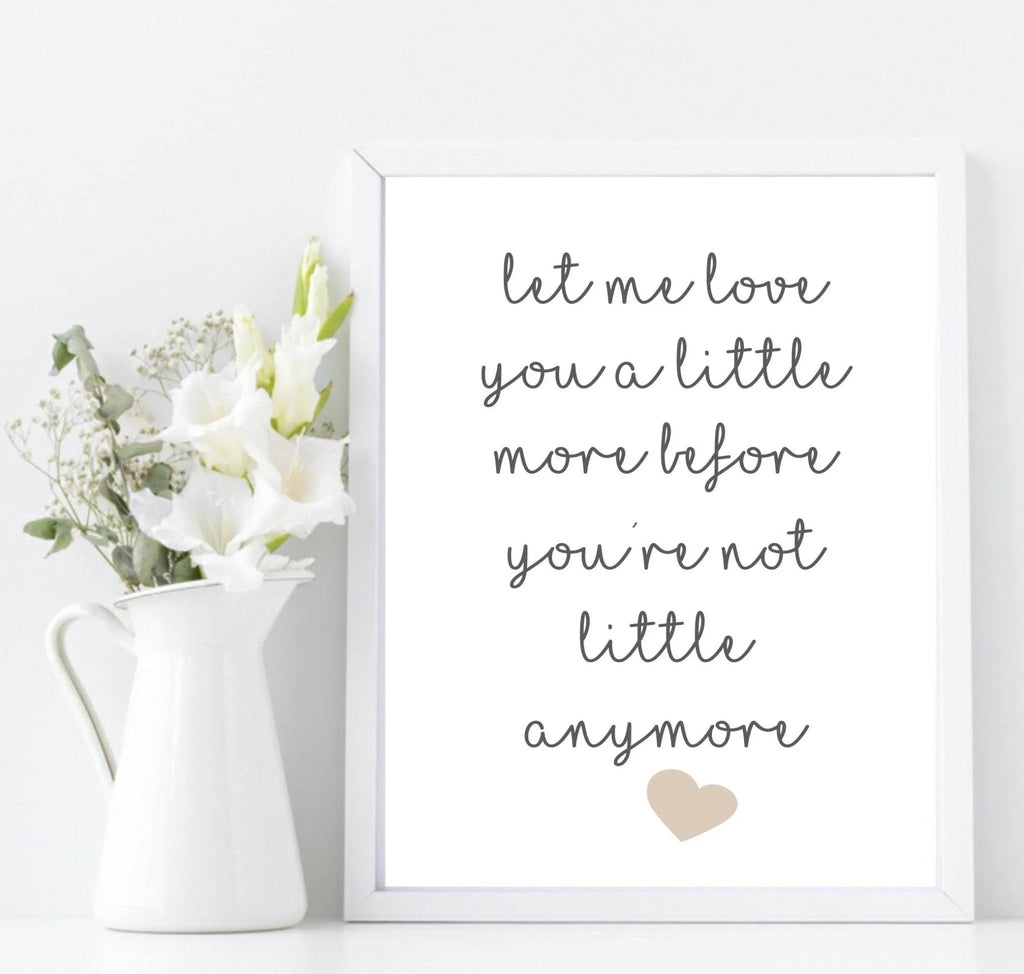 Let Me Love You A Little More Print | Family Wall Art | Customisable - Larosier Prints