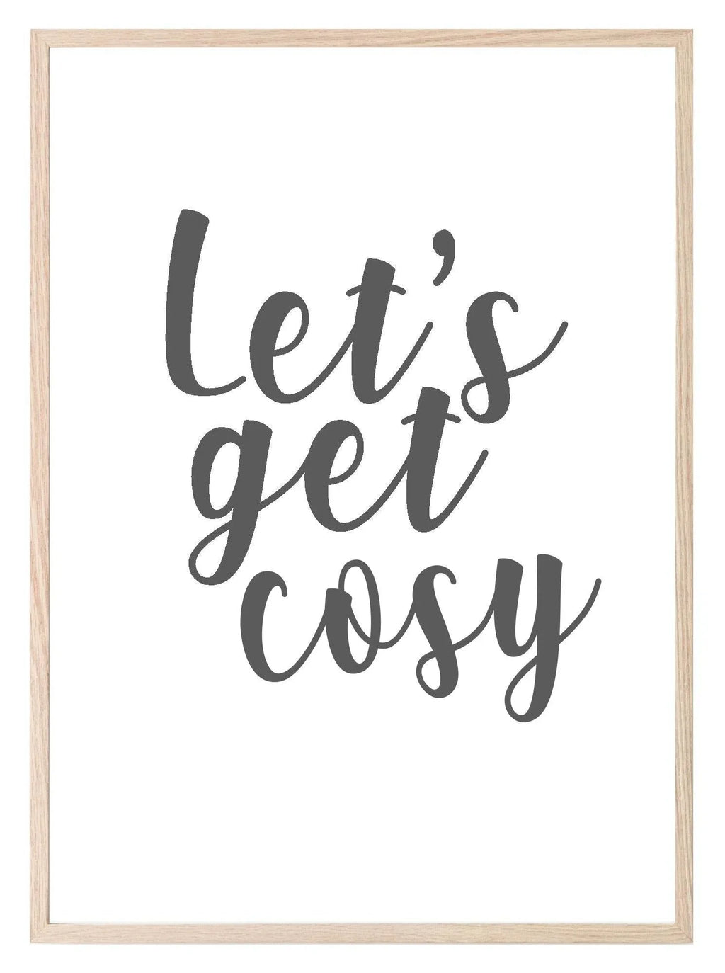 Let's Get Cosy Print | Home Wall Art | Customisable - Larosier Prints
