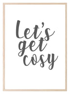 Let's Get Cosy Print | Home Wall Art | Customisable - Larosier Prints