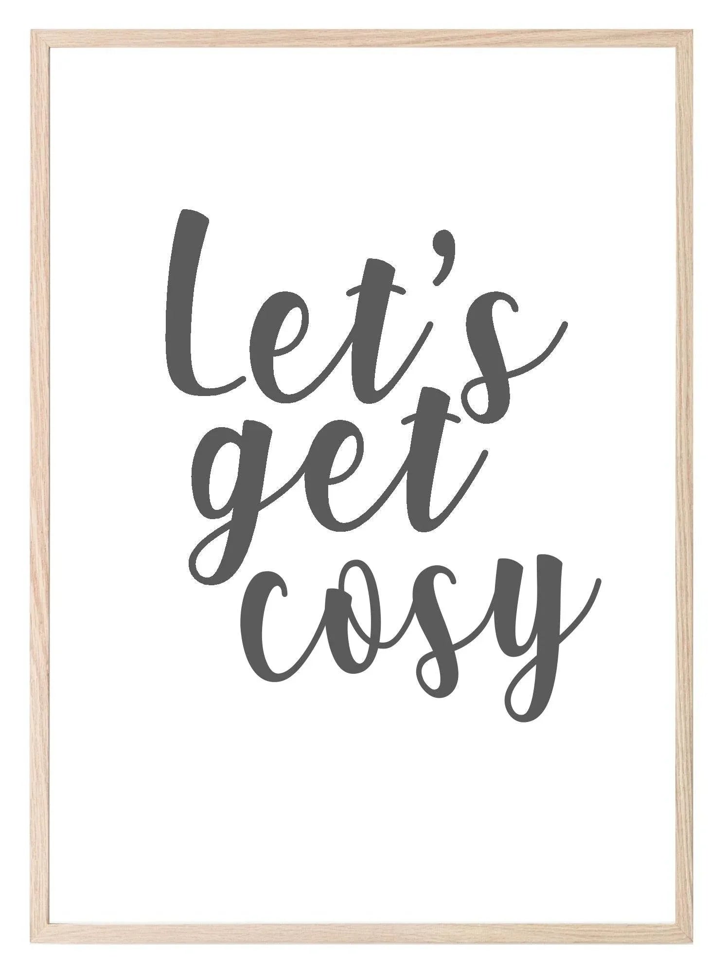Let's Get Cosy Print | Home Wall Art | Customisable - Larosier Prints