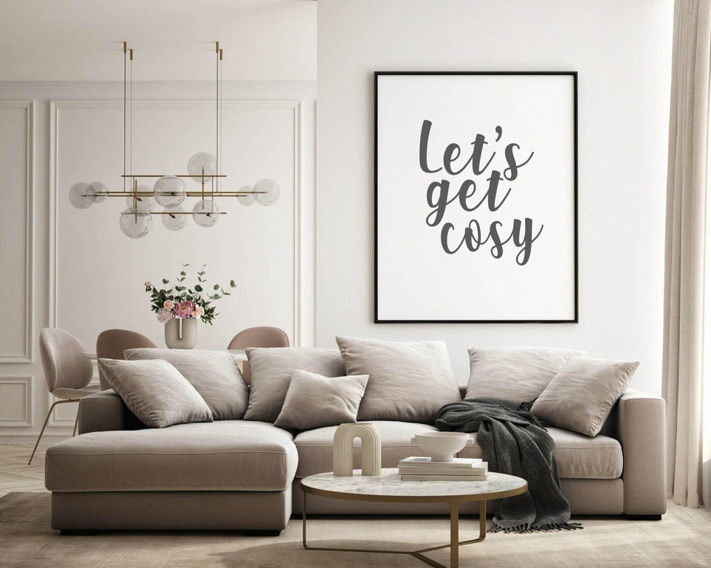 Let's Get Cosy Print | Home Wall Art | Customisable - Larosier Prints