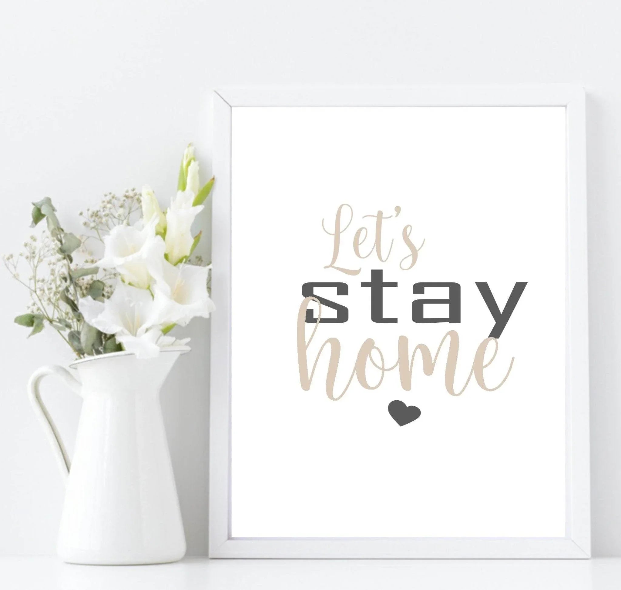 Lets Stay Home Print | Cosy Home Wall Art | Customisable - Larosier Prints