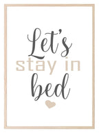 Let's Stay In Bed Print | Bedroom Wall Art | Customisable - Larosier Prints