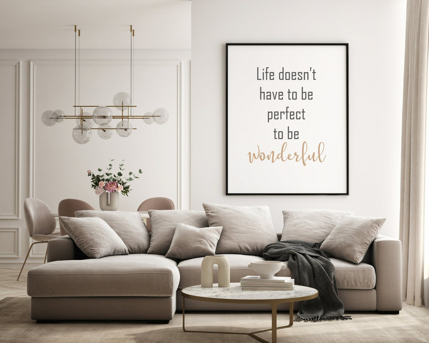 Life Doesn't have To Be Perfect To Be Wonderful Print | Inspirational Wall Art | Customisable