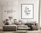 Live Your Best Life Print | Inspirational Wall Art | Customisable - Larosier Prints