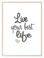 Live Your Best Life Print | Inspirational Wall Art | Customisable - Larosier Prints