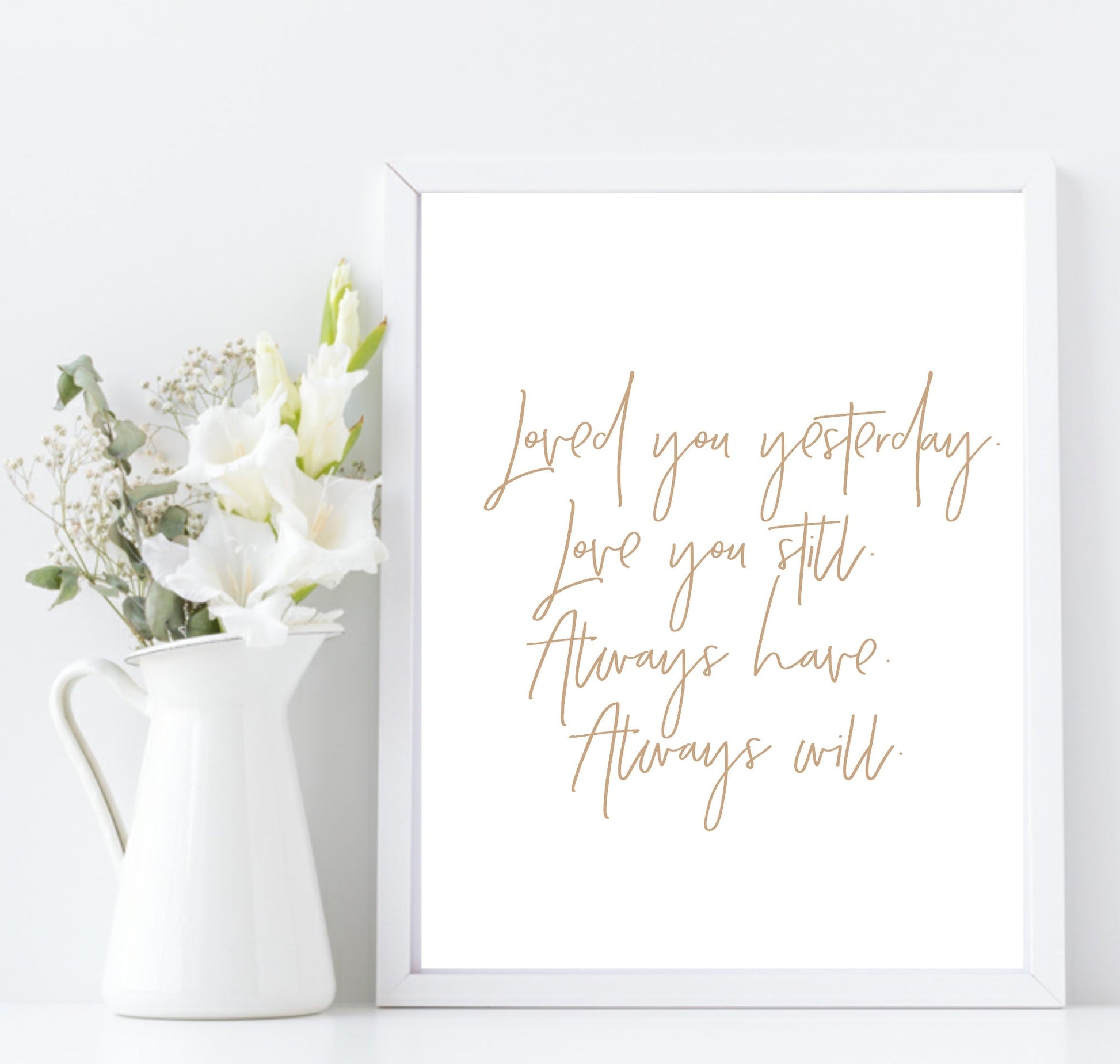 Loved You Yesterday, Always Will Print | Family & Romance Wall Art | Customisable