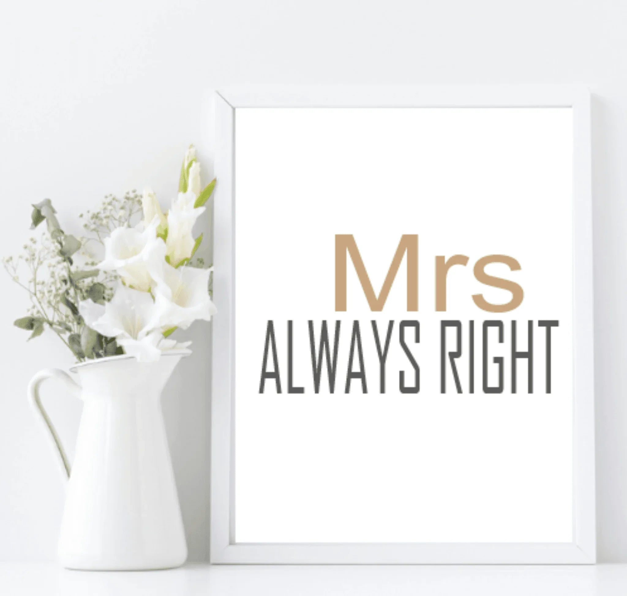 Mr Right & Mrs Always Right Prints Set Of 2 | Couple Over The Bed Wall Art | Customisable - Larosier Prints