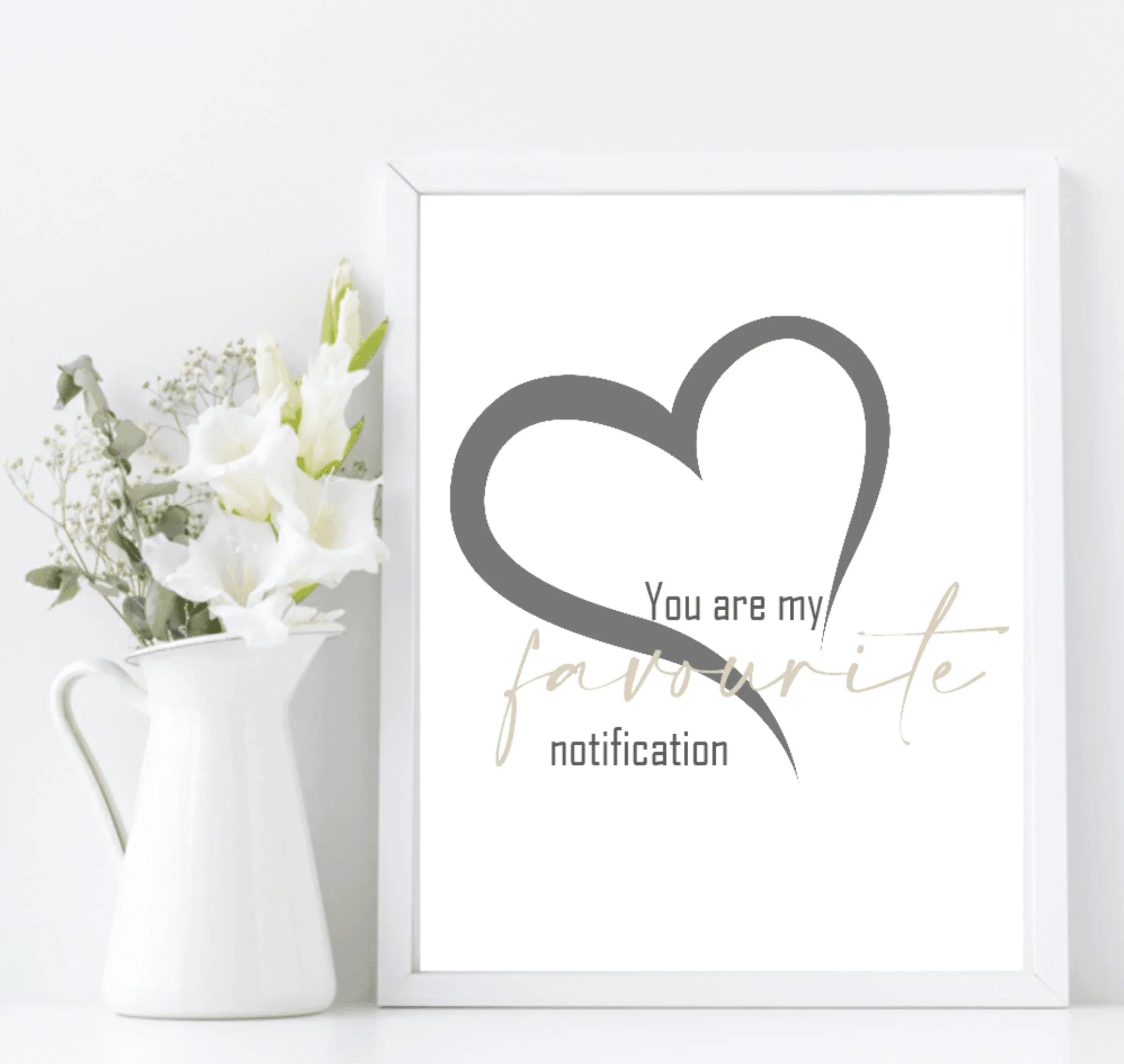 My Favourite Notification Print | Love & Romance Print | Customisable - Larosier Prints