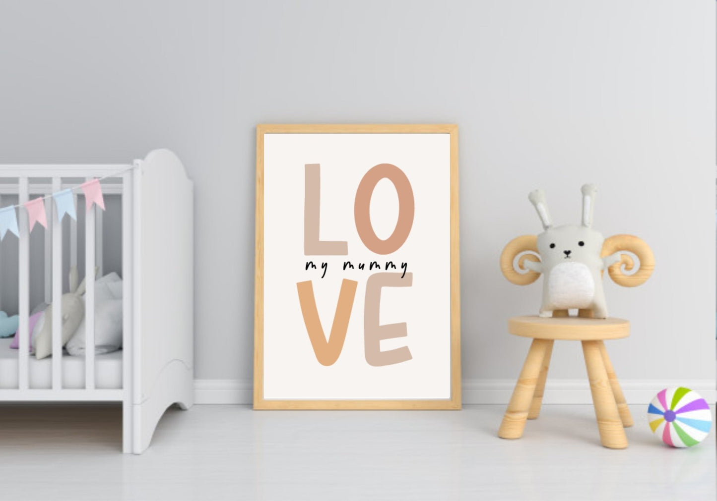 Neutral Nursery Collection Prints | Vol.2 Love My Mummy