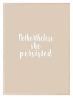 Nevertheless She Persisted Print | Empowering Women Wall Art | Customisable - Larosier Prints