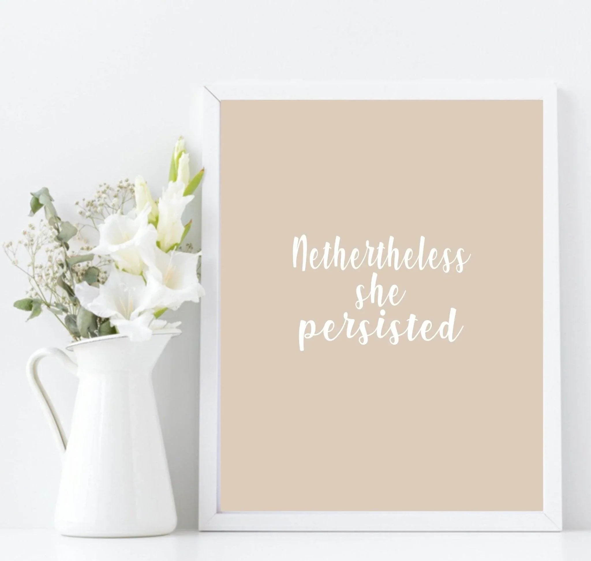 Nevertheless She Persisted Print | Empowering Women Wall Art | Customisable - Larosier Prints