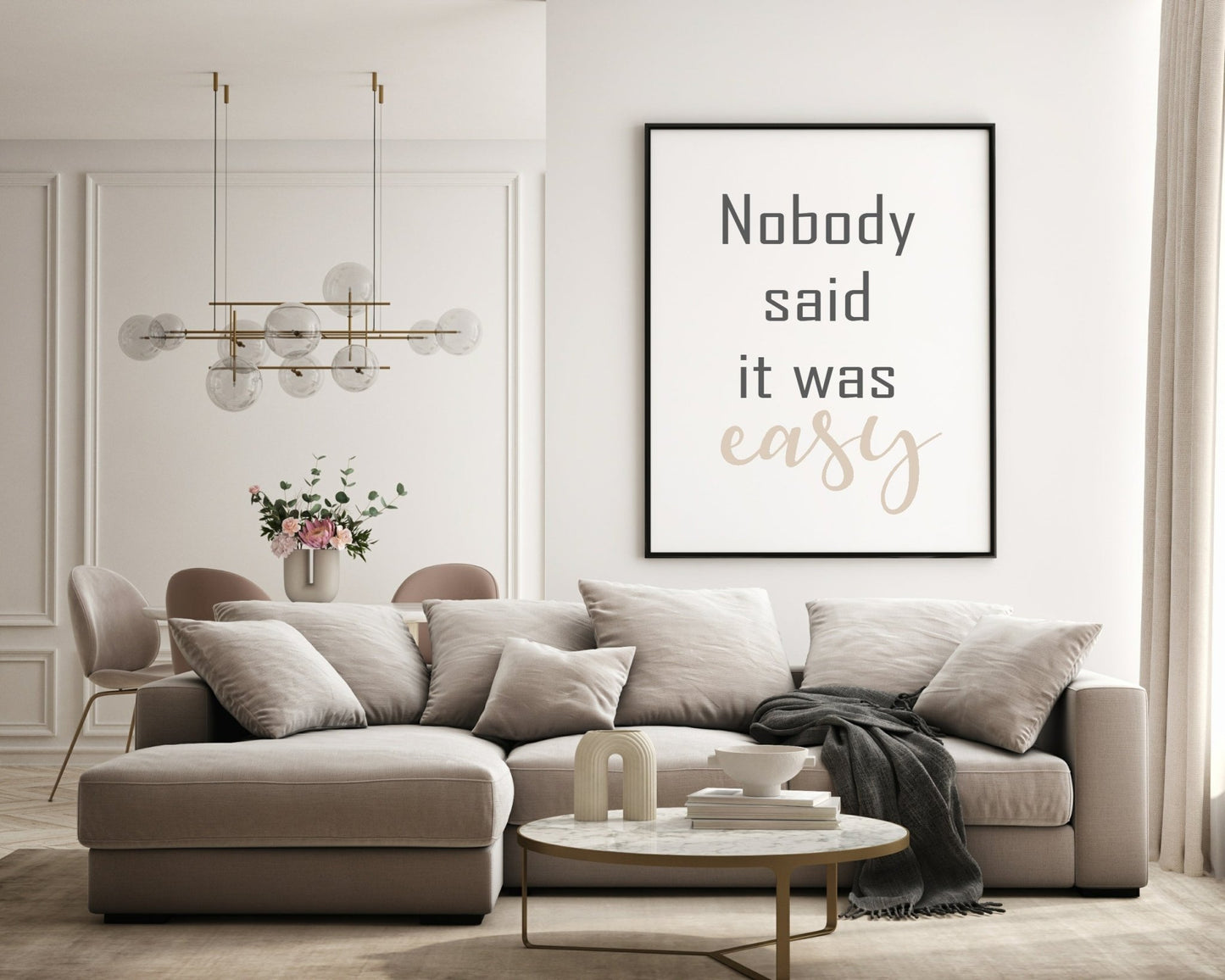 Nobody Said It Was Easy Print | Motivational Wall Art | Customisable