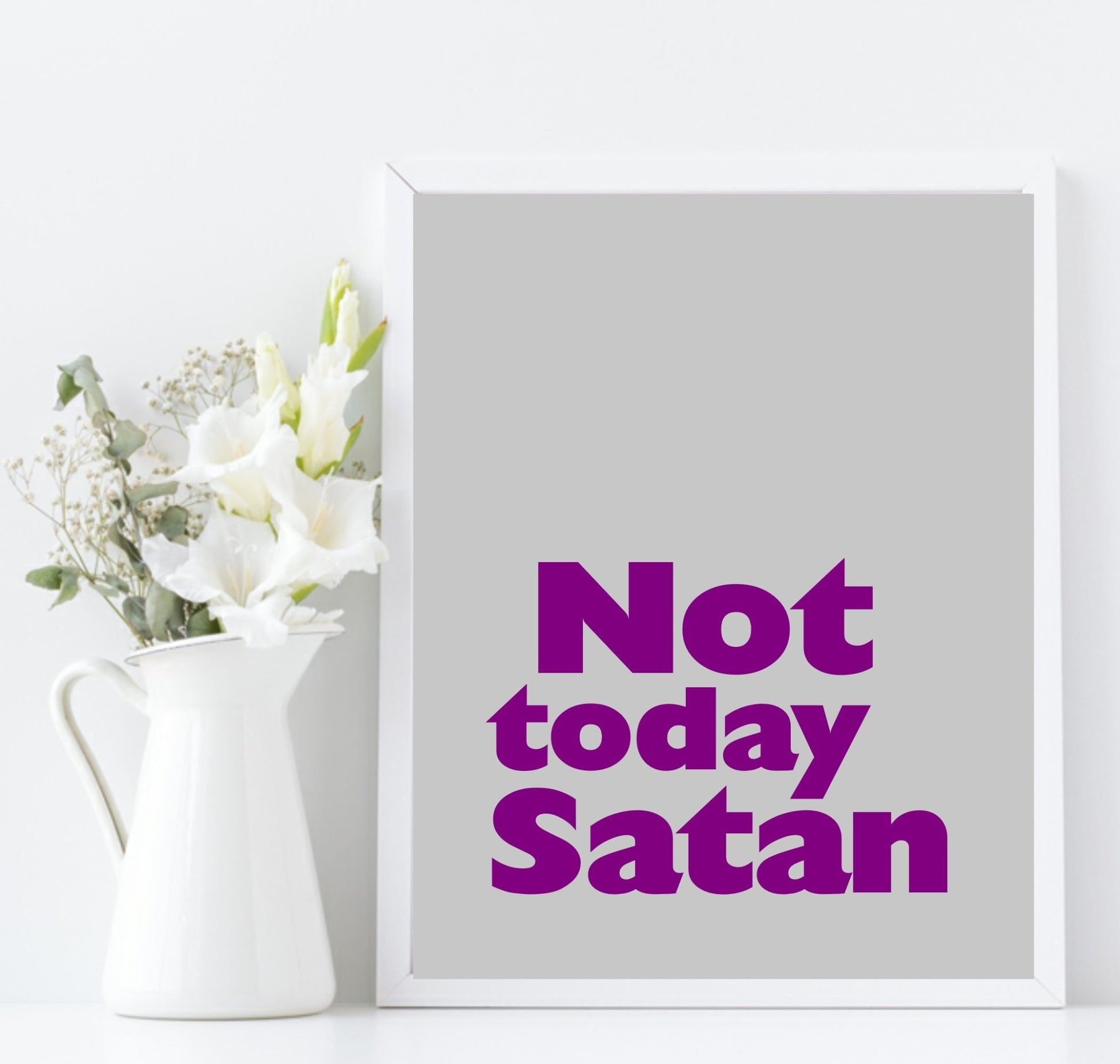 Not Today Satan Print | Bright Sarcastic Wall Art | Customisable