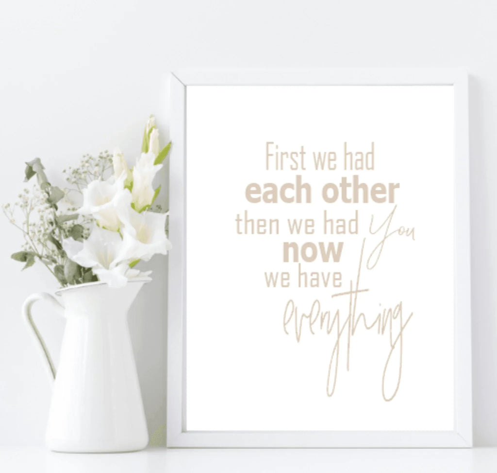 Now We have Everything Print | Family Wall Art | Customisable - Larosier Prints