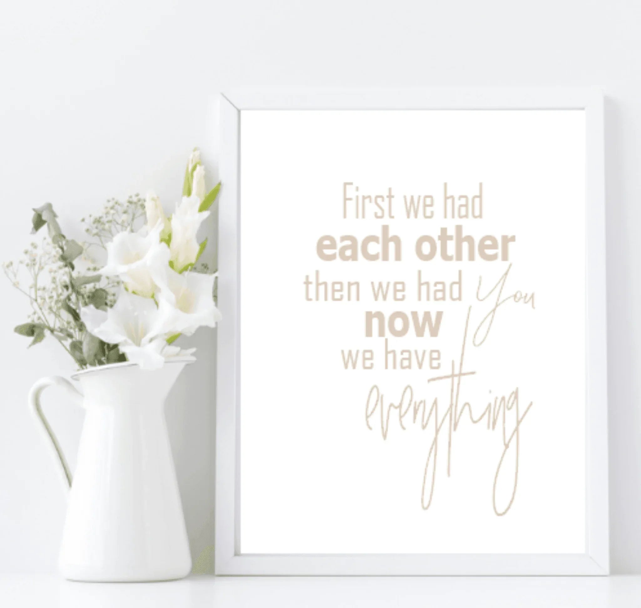 Now We have Everything Print | Family Wall Art | Customisable - Larosier Prints
