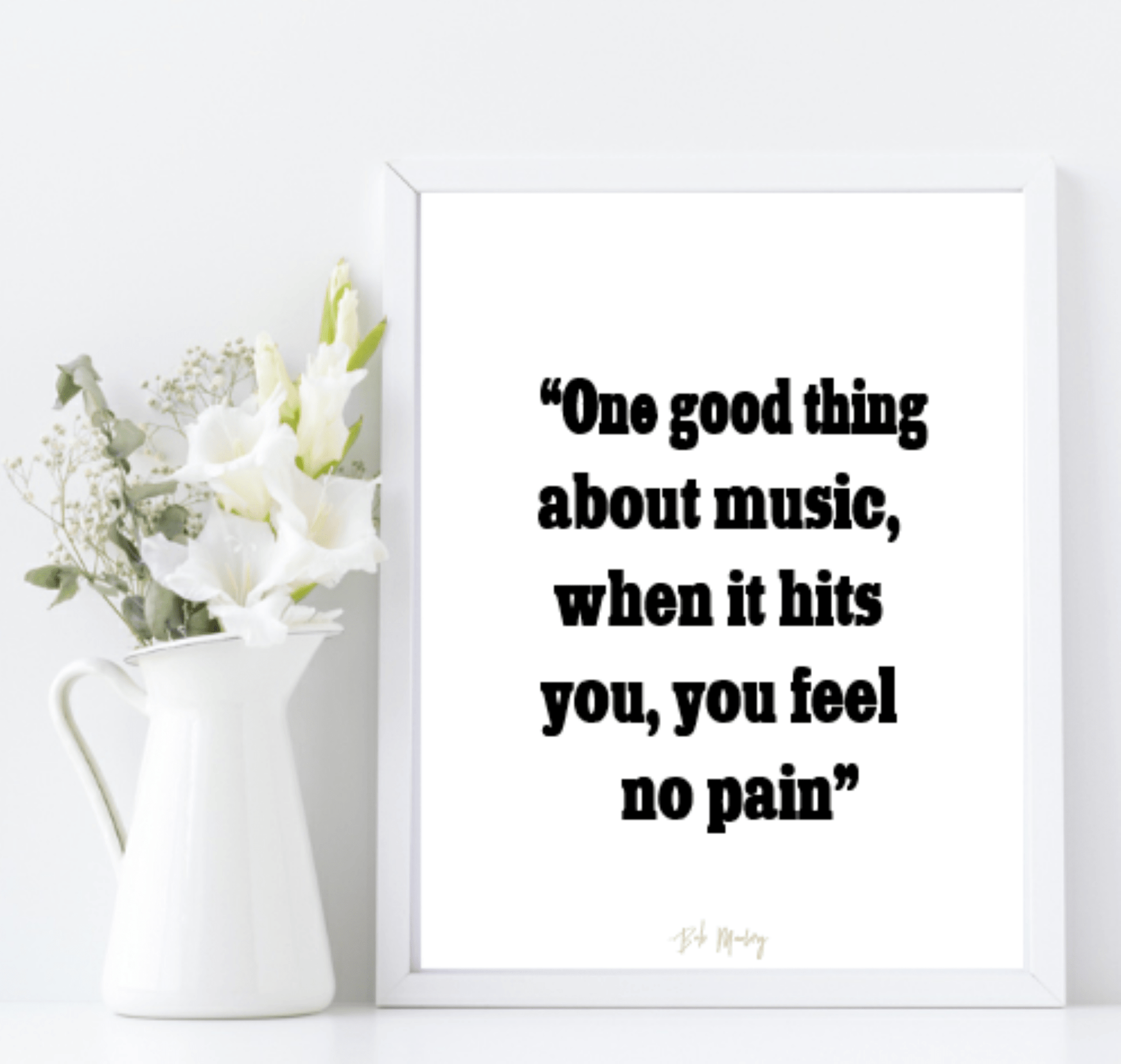 One Good Thing About Music Print | Inspirational Wall Art | Customisable