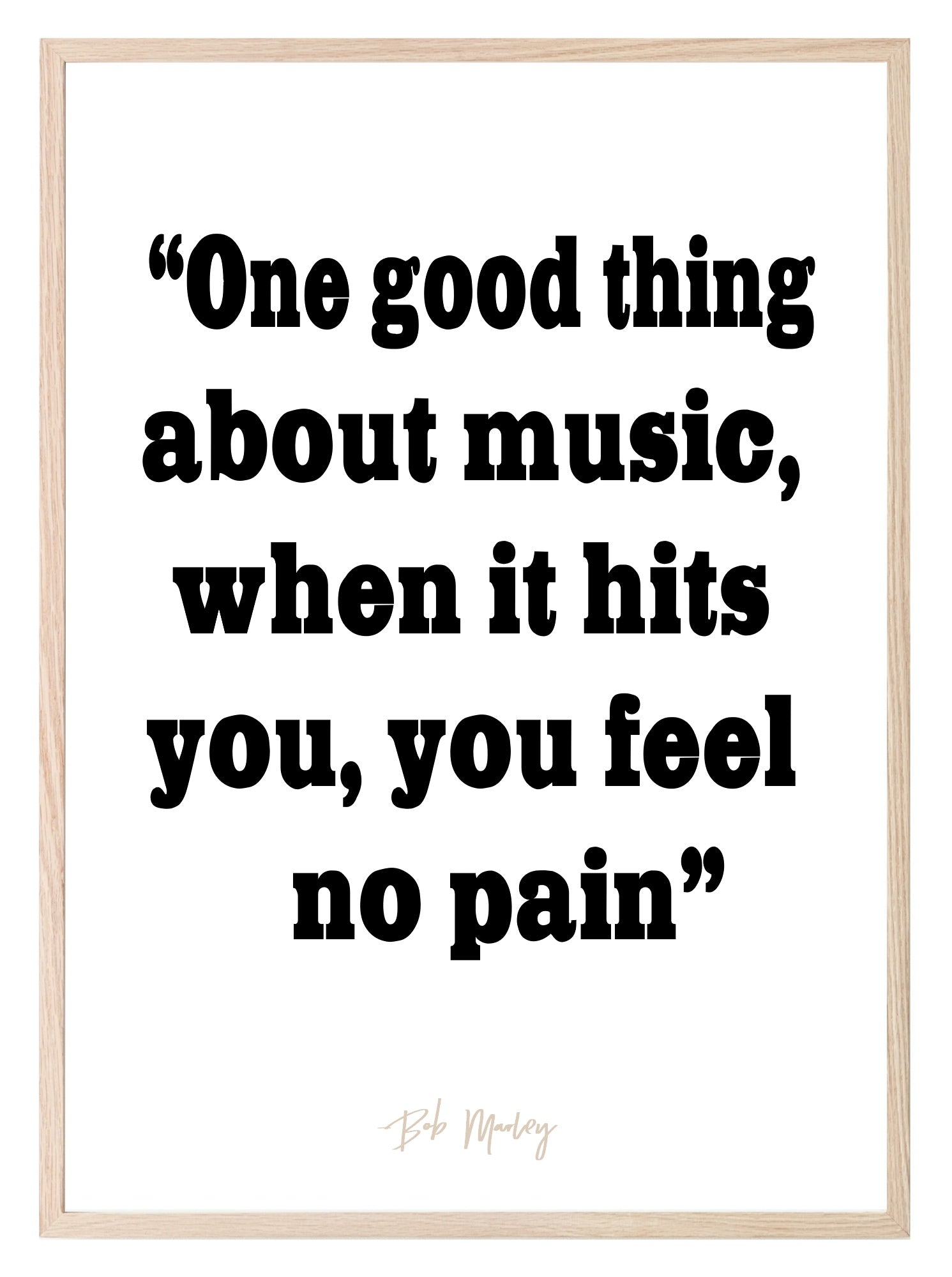 One Good Thing About Music Print | Inspirational Wall Art | Customisable