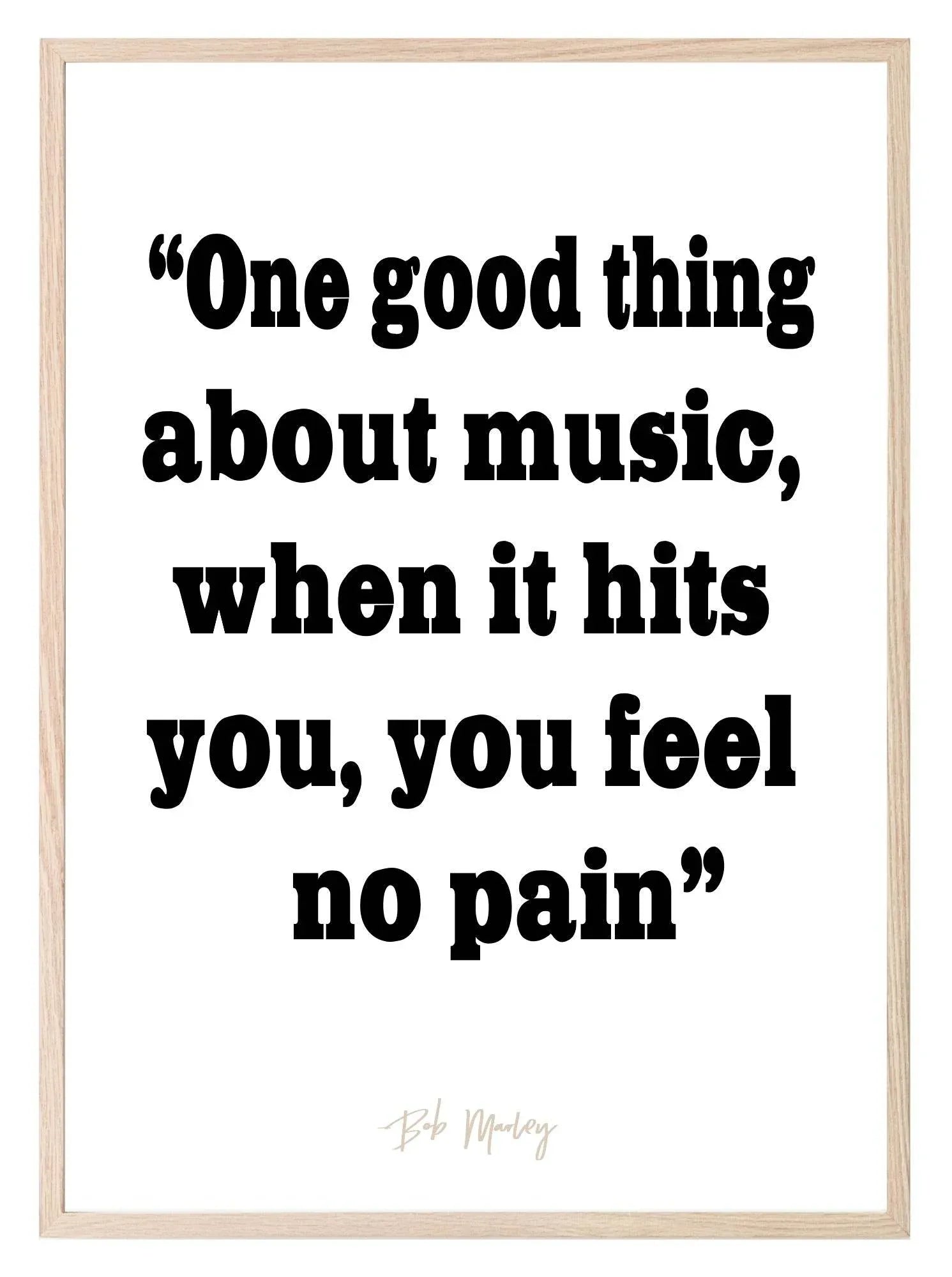 One Good Thing About Music Print | Inspirational Wall Art | Customisable - Larosier Prints