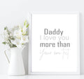 Grey-ending Daddy comparison example beside flowers. Daddy I love you more than typography with a personalised script ending.