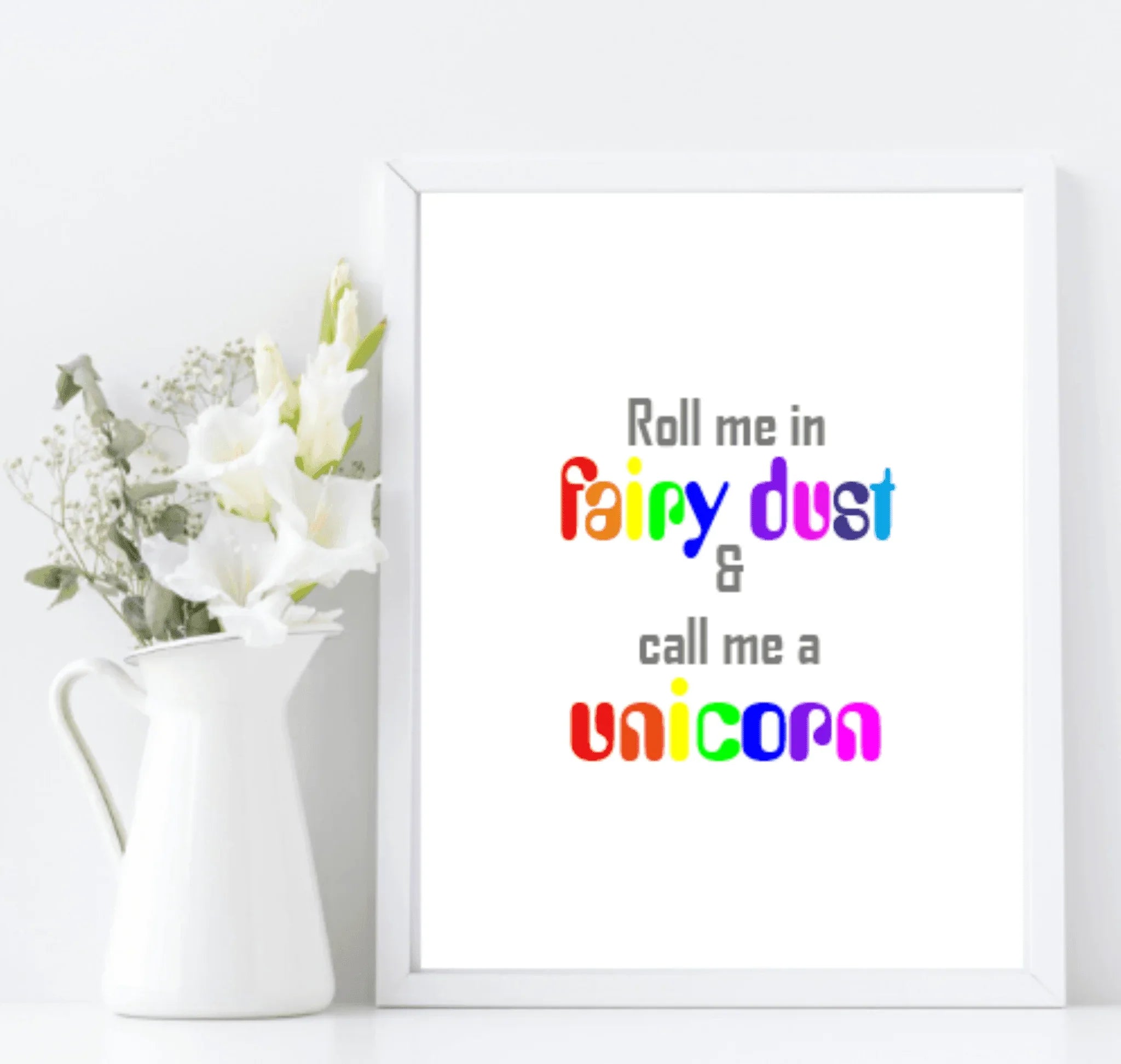 Roll Me In Fairy Dust & Call Me A Unicorn Print | Nursery Wall Art - Larosier Prints