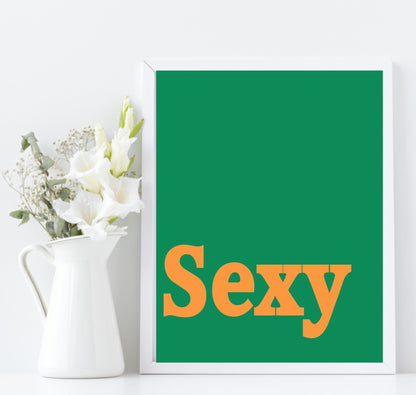 Sexy Sassy Print | Bright Wall Art