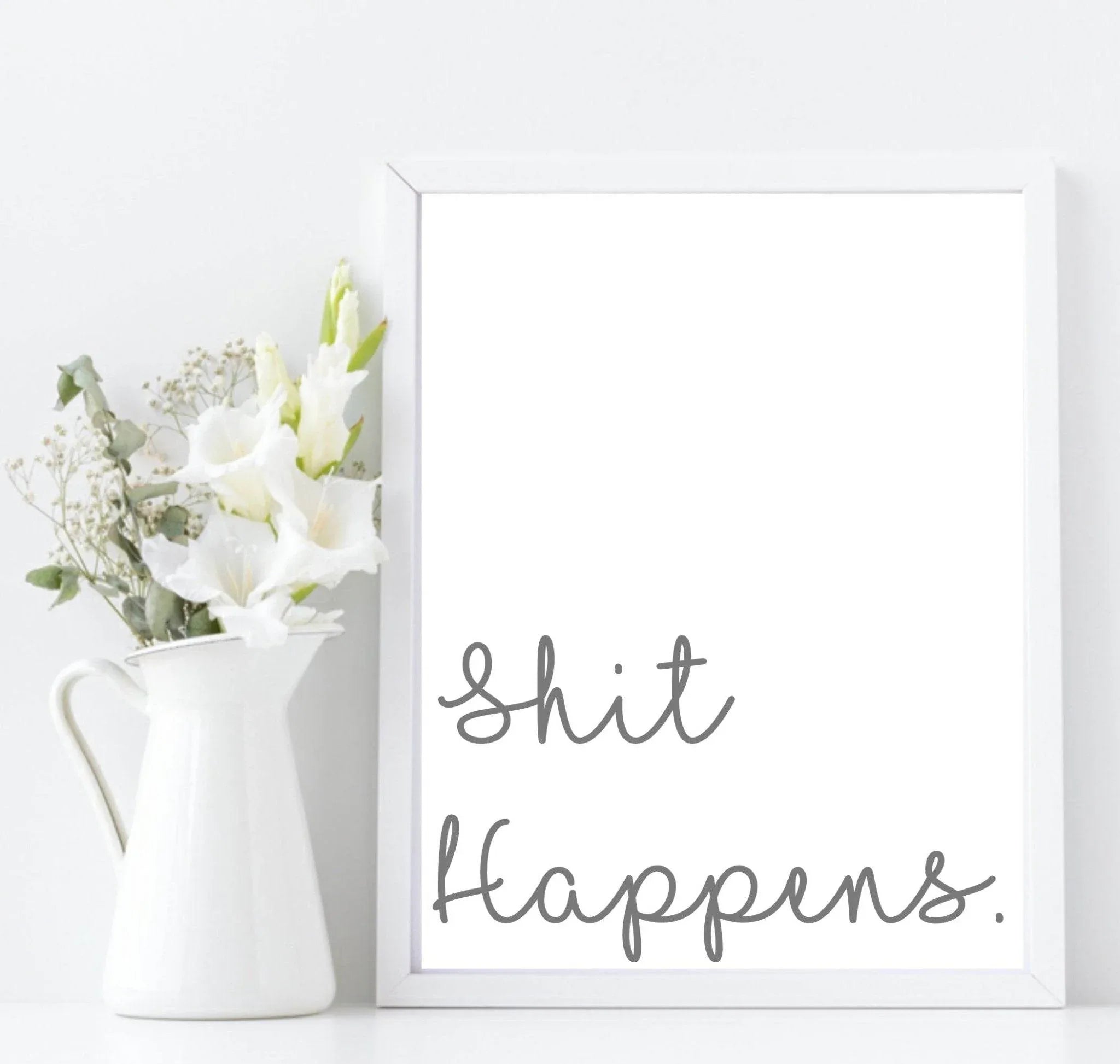 Shit Happens Print | Fun Bathroom/Cloak room Wall Art | Monochrome - Larosier Prints