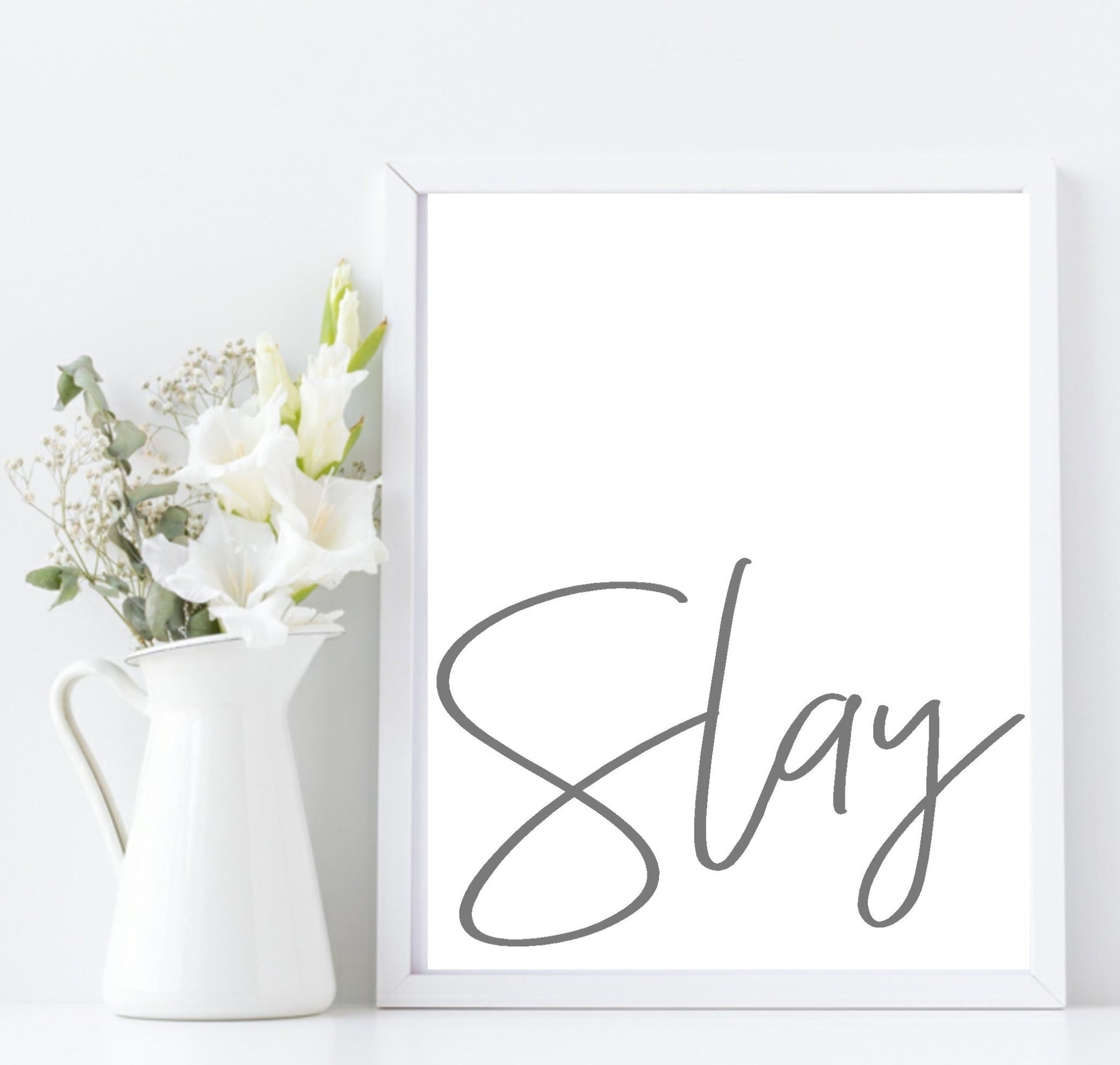 SLAY Print | Motivational Wall Art