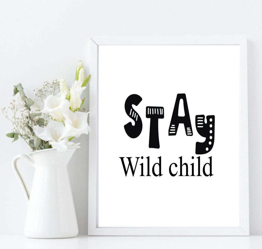Stay Wild Child Print | Scandinavian Inspired Kids Wall Art - Larosier Prints